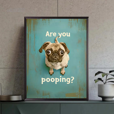 Cute Pug Are You Pooping Vintage Posters